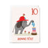 Birthday card with an elephant, mouse, and cake, featuring the number 10 and 'Bonne Fète!' text.