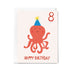 Birthday card with a red octopus wearing a blue party hat and the number 8, on a white background.
