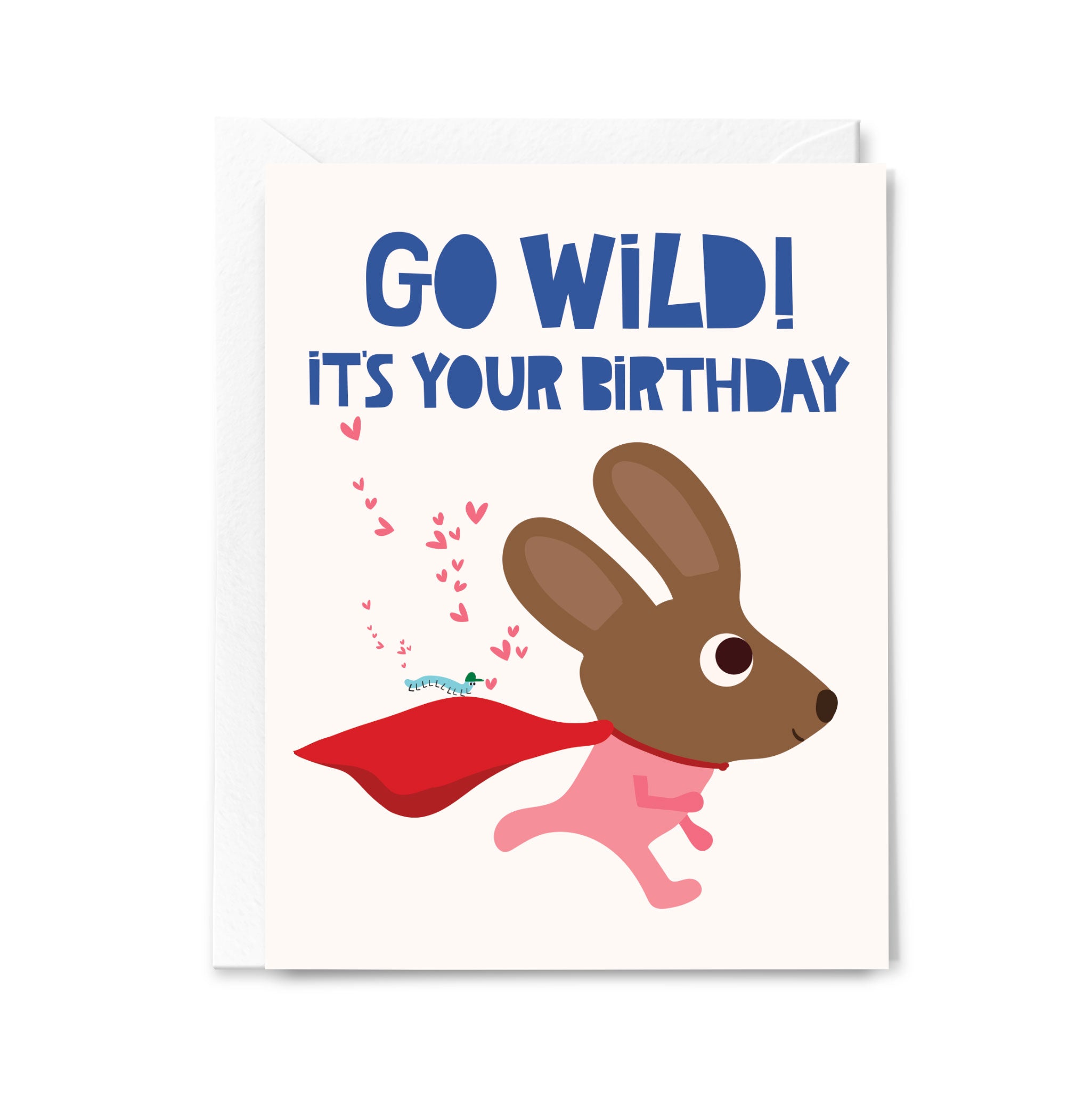 Birthday card with a cartoon rabbit in a red cape and text 'GO WILD! IT'S YOUR BIRTHDAY' on a white background.