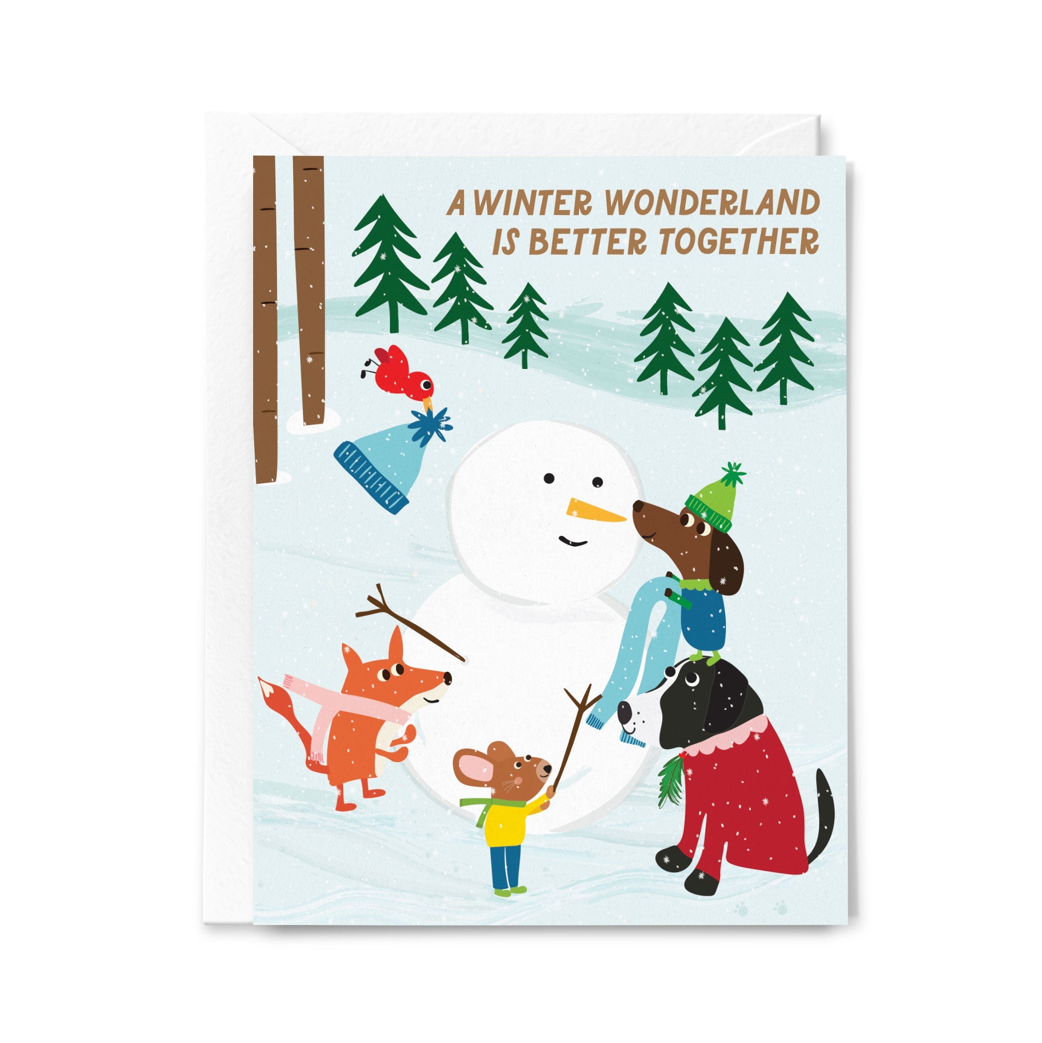 Card with cartoon animals around a snowman and text 'A Winter Wonderland is Better Together' on a snowy background.