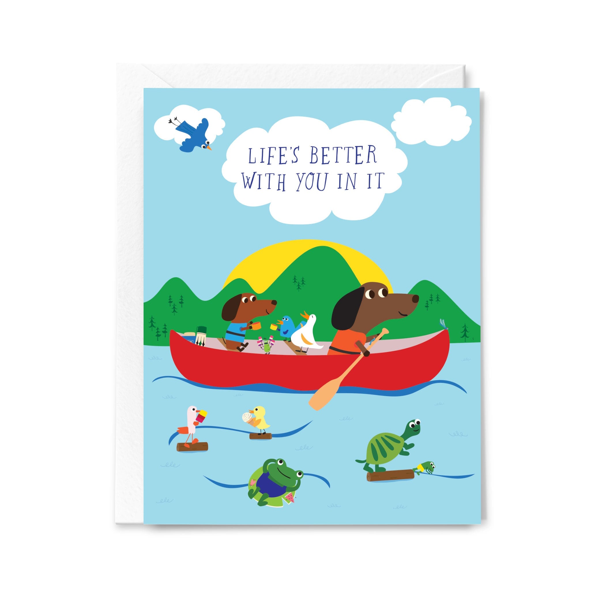 Greeting card with cartoon dogs in a red canoe and text 'Life's better with you in it' on a blue background.