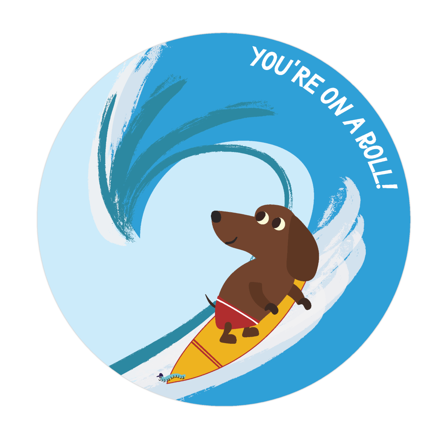 You're on a Roll – 3" Vinyl Sticker