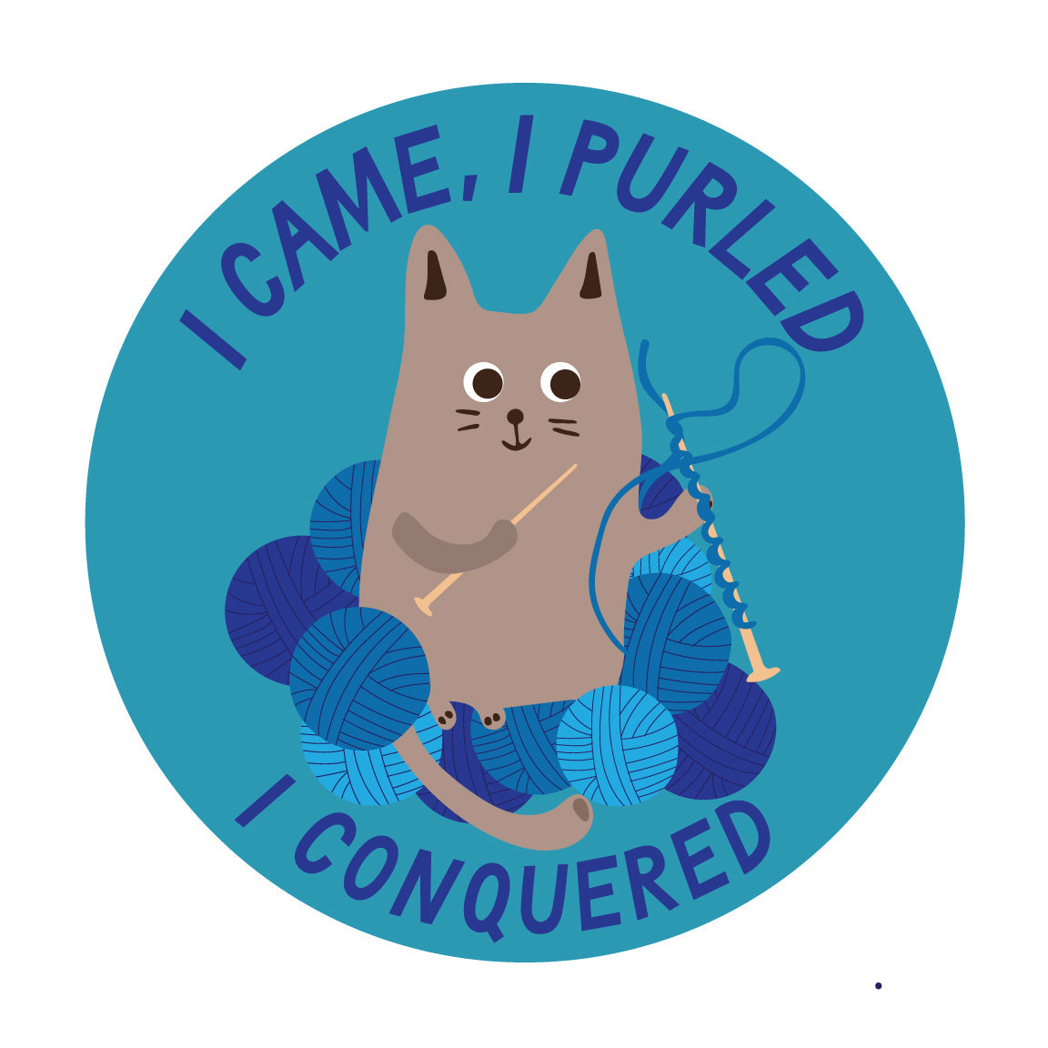 Circular sticker with a cat illustration and text 'I came, I purled, I conquered' on a blue background